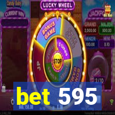 bet 595